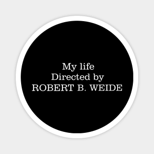 My Life Directed By Robert B. Weide Magnet